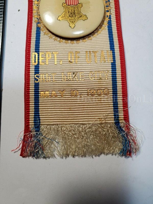 1906 GAR RIBBON BADGE GRAND ARMY OF THE REPUBLIC 25TH ANNUAL ENCAMPMENT ,UTAH,SALT LAKE CITY